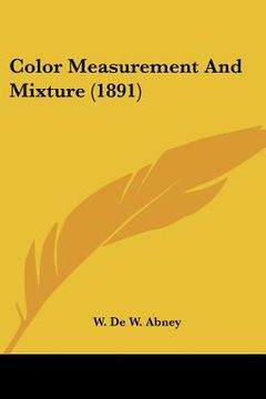 portada color measurement and mixture (1891) (in English)