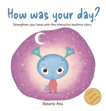 portada How was your day?: Strengthen your bond, get to know each other better, learn to manage your emotions and relax with this interactive bed