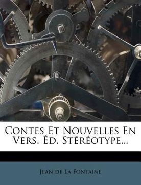 portada Contes Et Nouvelles En Vers. Ed. Stereotype... (en Francés)