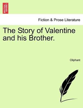 portada the story of valentine and his brother. (en Inglés)