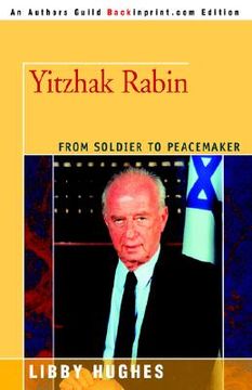 portada yitzhak rabin: from soldier to peacemaker (en Inglés)