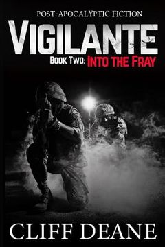 portada Vigilante: Book 2: Into the Fray (en Inglés)