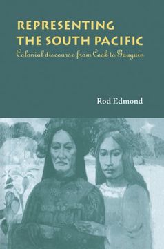 portada Representing the South Pacific: Colonial Discourse From Cook to Gauguin (en Inglés)