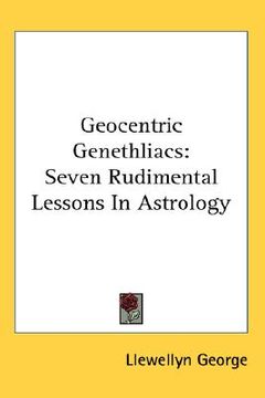 portada geocentric genethliacs: seven rudimental lessons in astrology (in English)