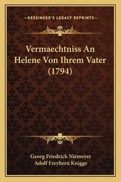 portada Vermaechtniss An Helene Von Ihrem Vater (1794) (in German)