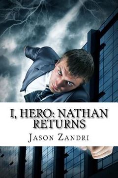 portada I, Hero: Nathan Returns (en Inglés)
