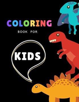 portada Coloring book for kids: 100 pages: Dinosaur coloring books for kids ages 4-8 years - Improve creative idea and Relaxing (Book9)