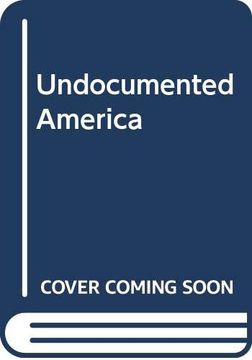 portada Undocumented America (en Inglés)