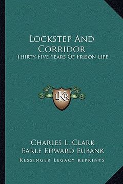 portada lockstep and corridor: thirty-five years of prison life (in English)