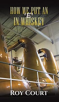 portada How we put an ‘e’ in Whiskey (in English)