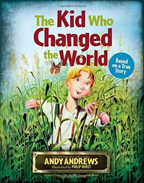 portada The Kid Who Changed the World (in English)