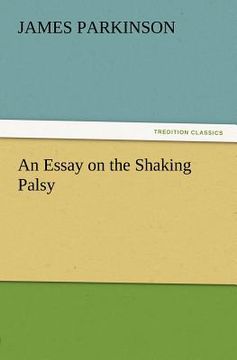 portada an essay on the shaking palsy