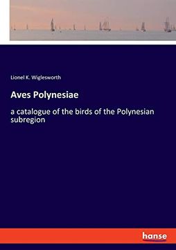 portada Aves Polynesiae: A Catalogue of the Birds of the Polynesian Subregion (in English)