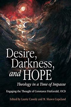 portada Desire, Darkness, and Hope: Theology in a Time of Impasse (en Inglés)