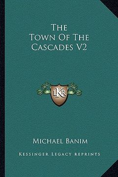 portada the town of the cascades v2 (en Inglés)
