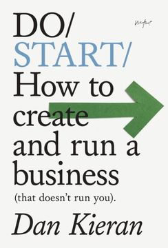 portada Do Start: How to Create and run a Business (That Doesn't run You) (do Books, 35) (in English)