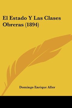 portada El Estado y las Clases Obreras (1894) (in Spanish)