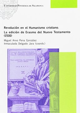 portada Revolución en el Humanismo cristiano. La edición de Erasmo del Nuevo Testamento (1516) (Fuentes Documentales)