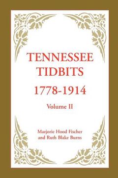 portada tennessee tidbits, 1778-1914, volume ii (en Inglés)