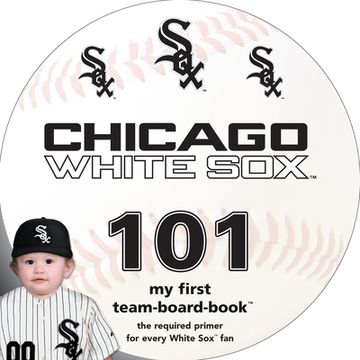 portada Chicago White sox 101 (my First Team-Board-Books) (en Inglés)