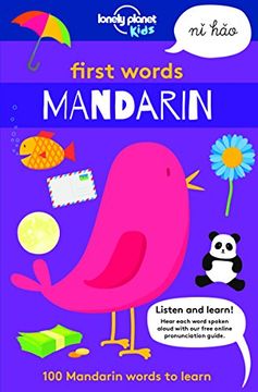 portada First Words: Mandarin: 100 Mandarin Words to Learn (Lonely Planet Kids) (en Inglés)