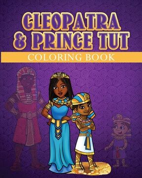 portada The Cleopatra & Prince Tut Coloring Book (en Inglés)