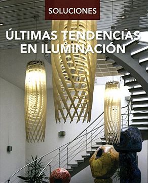 portada Últimas tendencias en iluminación / Latest Trends in Lighting (Soluciones)