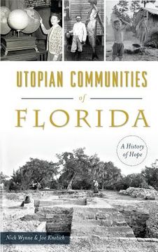 portada Utopian Communities of Florida: A History of Hope (en Inglés)