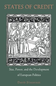 portada States of Credit: Size, Power, and the Development of European Polities (The Princeton Economic History of the Western World) (in English)