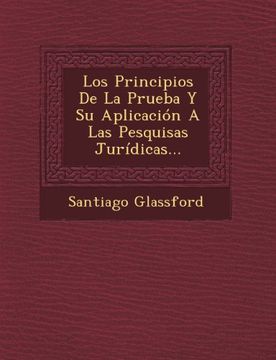 portada Los Principios De La Prueba Y Su Aplicación A Las Pesquisas Jurídicas... (Spanish Edition)