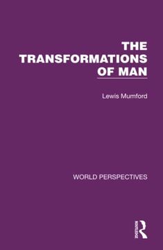 portada The Transformations of man (World Perspectives) (en Inglés)