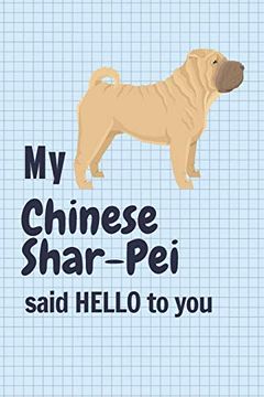 portada My Chinese Shar-Pei Said Hello to You: For Chinese Shar-Pei dog Fans (in English)