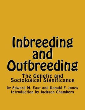 portada Inbreeding and Outbreeding: The Genetic and Sociological Significance (in English)