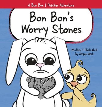 portada Bon Bon's Worry Stones: Christian Children's Picture Book about Fear, Worry, and Anxiety (en Inglés)