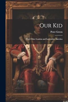 portada Our Kid: With Other London and Lancashire Sketches
