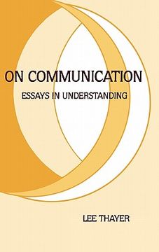 portada on communication: essays in understanding (en Inglés)