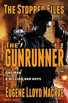 portada The Gunrunner (The Stopper Files) (Volume 3) (en Inglés)
