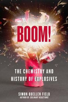 portada Boom! The Chemistry and History of Explosives (en Inglés)