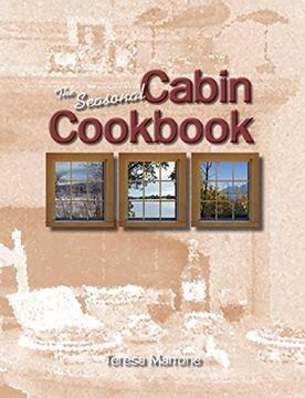 portada The Seasonal Cabin Cookbook (en Inglés)