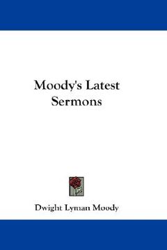 portada moody's latest sermons (in English)