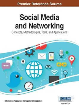 portada Social Media and Networking: Concepts, Methodologies, Tools, and Applications, Vol 4 (en Inglés)