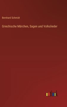 portada Griechische Märchen, Sagen und Volkslieder (en Alemán)