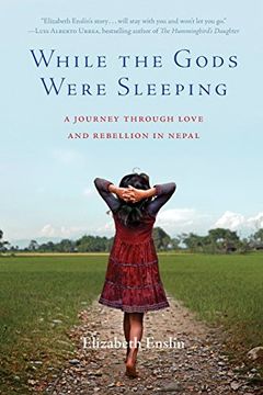 portada While the Gods Were Sleeping: A Journey Through Love and Rebellion in Nepal