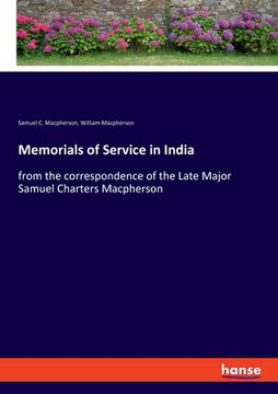 portada Memorials of Service in India: from the correspondence of the Late Major Samuel Charters Macpherson (en Inglés)