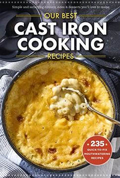 portada Our Best Recipes for Cast Iron Cooking (Everyday Cookbook Collection) (en Inglés)
