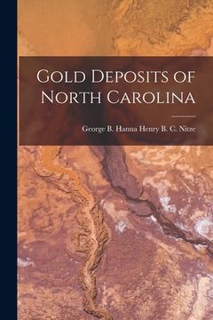 portada Gold Deposits of North Carolina (en Inglés)