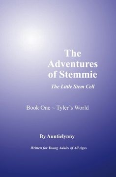 portada The Adventures of Stemmie, The Little Stem Cell: Book 1 Tyler's World