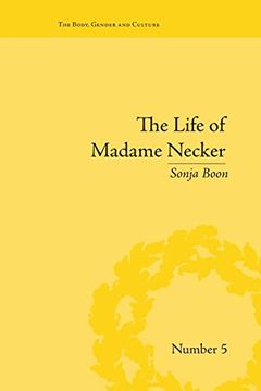 portada The Life of Madame Necker: Sin, Redemption and the Parisian Salon (en Inglés)