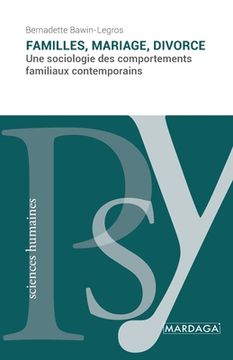 portada Familles, mariage, divorce: Une sociologie des comportements familiaux contemporains (en Francés)