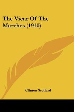portada the vicar of the marches (1910) (en Inglés)